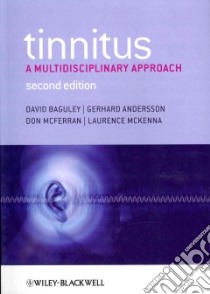 Tinnitus libro in lingua di Baguley David Ph.D., Andersson Gerhard Ph.D., Mcferran  Don, McKenna Laurence Ph.D.