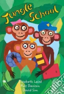 Jungle School libro in lingua di Elizabeth Laird