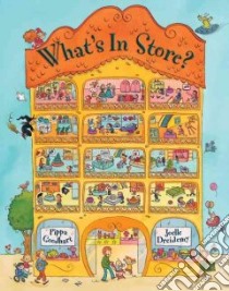 What's in Store? libro in lingua di Pippa Goodhart