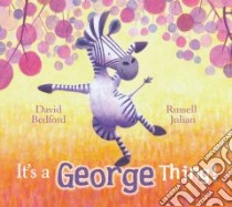 It's a George Thing libro in lingua di David Bedford