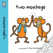Two Monkeys libro in lingua di Andreae Giles, Cronin Janet (ILT)