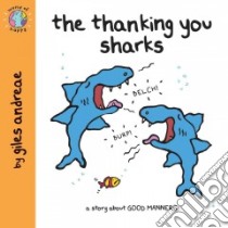 The Thanking You Sharks libro in lingua di Andreae Giles, Cronin Janet (ILT)
