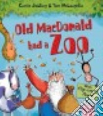 Old Macdonald Had a Zoo libro in lingua di Jobling Curtis, McLaughlin Tom (ILT)