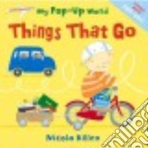 Things That Go libro in lingua di Killen Nicola