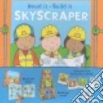 Read It Build It Skyscraper libro in lingua di Hayes Susan, Abbot Simon (ILT), Ross Annie (CRT), Stephens Glen (CON)