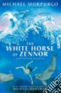 The White Horse of Zennor and Other Stories libro in lingua di Morpurgo Michael, Foreman Michael (ILT)
