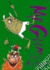 Mr Gum and the Goblins libro in lingua di Stanton Andy, Tazzyman David (ILT)