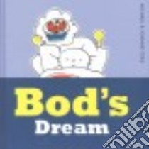 Bod's Dream libro in lingua di Cole Michael, Cole Joanna