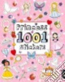 Princess 1001 Stickers libro in lingua di Exley Jude, Watson Richard (ILT)