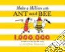 Make a Million With Ant and Bee libro in lingua di Banner Angela