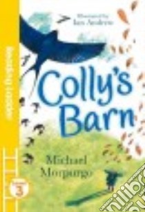 Colly's Barn libro in lingua di Morpurgo Michael, Andrew Ian (ILT)