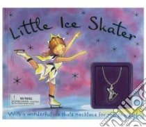 Little Ice Skater libro in lingua di Goldsack Gaby