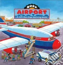 Busy Airport libro in lingua di Goldsack Gaby, Smith Jan (ILT)