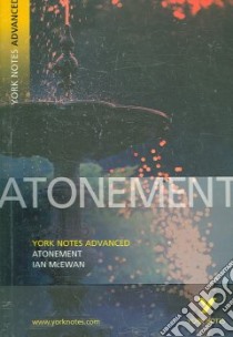 York Notes on Atonement libro in lingua di Ian McEwan