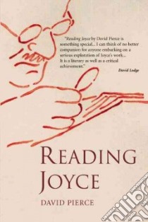 Reading Joyce libro in lingua di David Pierce