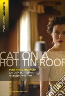 Cat on a Hot Tin Roof libro in lingua di Williams Tennessee, Roberts Steve (EDT)