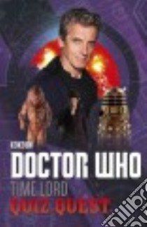 Doctor Who Time Lord Quiz Quest libro in lingua di Green Jonathan
