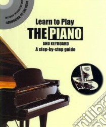 Learn to Play the Piano libro in lingua di Not Available (NA)
