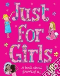 Just for Girls libro in lingua di Delmege Sarah, Wildish Lee (ILT)
