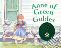 Anne of Green Gables libro in lingua di Montgomery L. M., Goldsack Gaby (RTL), Bowles Paula (ILT)