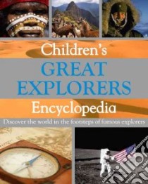 Children's Great Explorers Encyclopedia libro in lingua di Adams Simon
