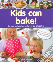 Kids Can Bake! libro in lingua di Graimes Nicola