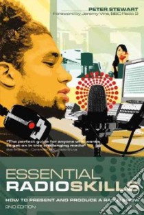 Essential Radio Skills libro in lingua di Stewart Peter