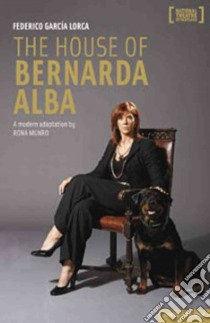 The House of Bernarda Alba libro in lingua di Garcia Lorca Federico, Munro Rona (ADP)