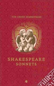 Shakespeare's Sonnets and A Lover's Complaint libro in lingua di Shakespeare William, Duncan-Jones Katherine (EDT)