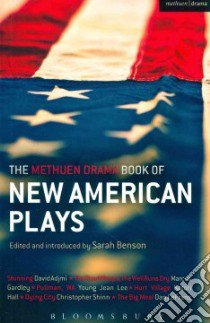 The Methuen Drama Book of New American Plays libro in lingua di Benson Sarah (EDT), Adjmi David, Gardley Marcus, Lee Young Jean, Hall Katori