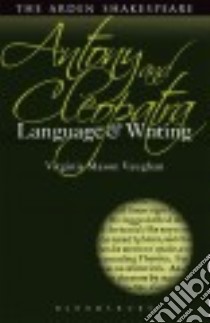 Antony and Cleopatra libro in lingua di Vaughan Virginia Mason