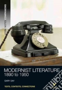 Modernist Literature (1890-1950) libro in lingua di Gary Day