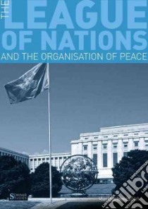 The League of Nations and the Organization of Peace libro in lingua di Housden Martyn