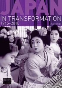 Japan in Transformation, 1945-2010 libro in lingua di Kingston Jeff