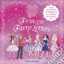Princess Party Letters libro in lingua di Vivian French