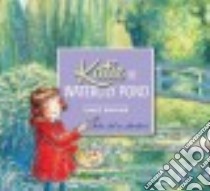 Katie and the Waterlily Pond libro in lingua di Mayhew James