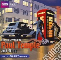 Paul Temple and Steve (CD Audiobook) libro in lingua di Durbridge Francis, Full Cast (NRT)