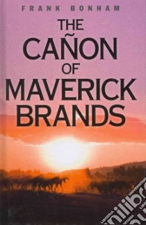 Cafion Of Maverick Brands libro in lingua di Frank Bonham