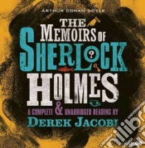 The Memoirs of Sherlock Holmes (CD Audiobook) libro in lingua di Doyle Arthur Conan Sir, Jacobi Derek (NRT)