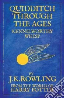 Quidditch Through the Ages libro in lingua di JK Rowling