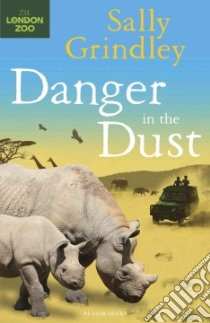 Danger in the Dust libro in lingua di Grindley Sally