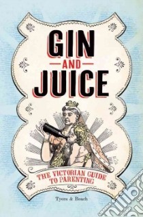 Gin and Juice libro in lingua di Tyers Alan, Beach