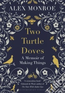 Two Turtle Doves libro in lingua di Monroe Alex
