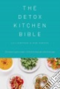 The Detox Kitchen Bible libro in lingua di Simpson Lily, Hobson Rob