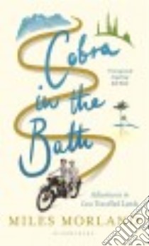 Cobra in the Bath libro in lingua di Morland Miles