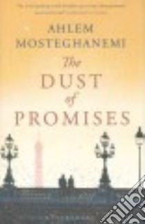 The Dust of Promises libro in lingua di Mosteghanemi Ahlem, Roberts Nancy (TRN)