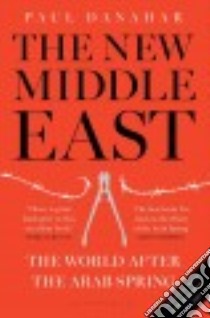 The New Middle East libro in lingua di Danahar Paul