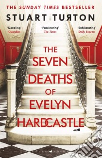 Seven Deaths of Evelyn Hardcastle libro in lingua di Stuart Turton