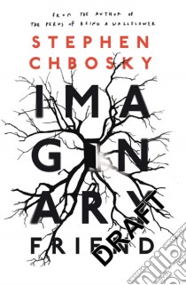Imaginary Friend libro in lingua di Stephen Chbosky