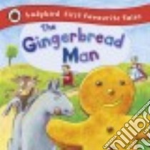 The Gingerbread Man libro in lingua di MacDonald Alan (RTL), Rieger Anja (ILT)